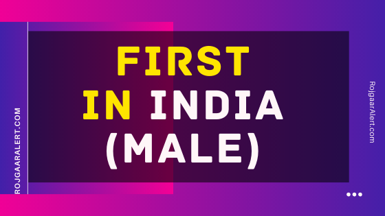Who is/was the First in India (Male)