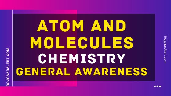 Atom and Molecules