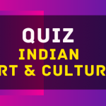 Indian Art & Culture Quiz