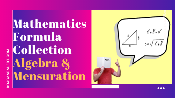 Mathematics Formula Collection- Algebra & Mensuration